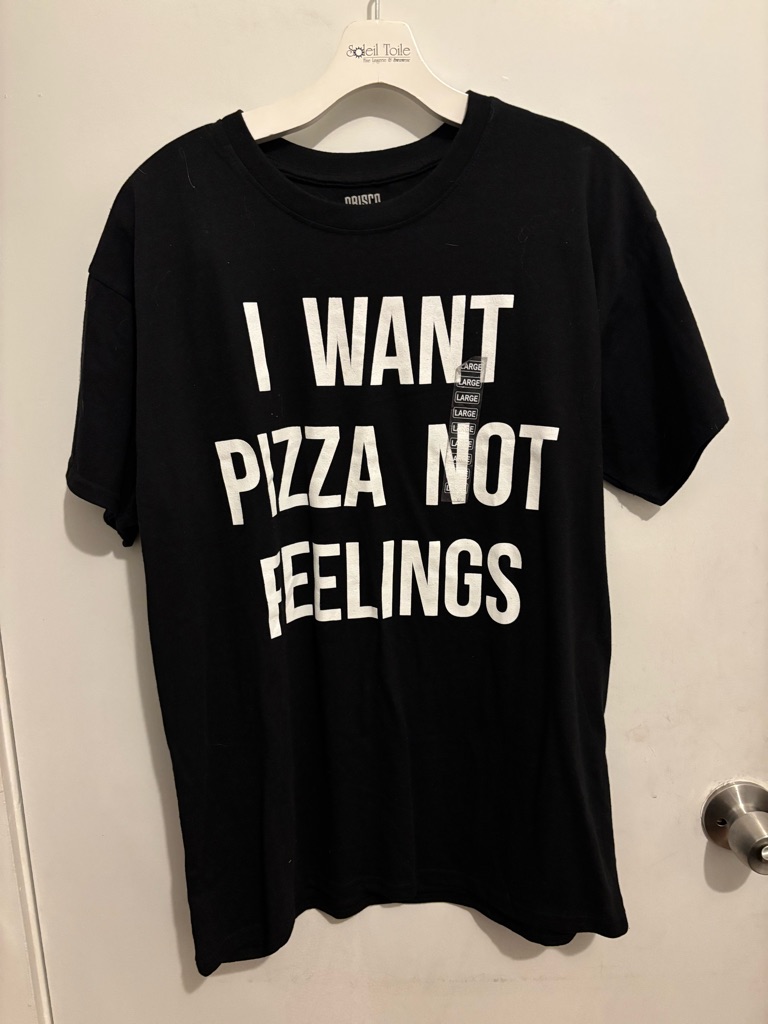 Graphic Tee - I Want Pizza Not Feelings - Black